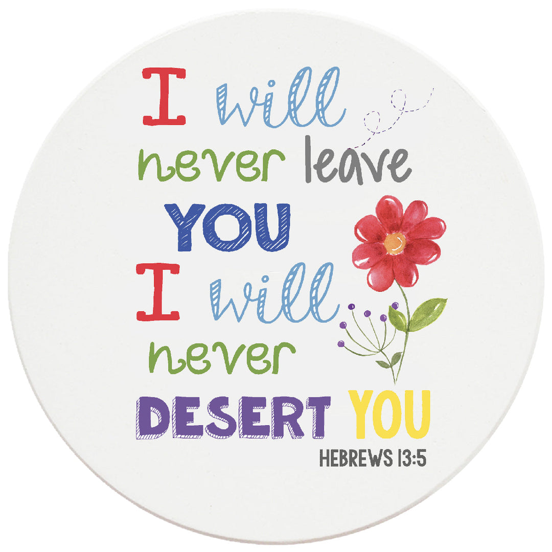 4 inch Round Religious Ceramic Coasters I Will Never Leave You, 2 Sets of 4, 8 Pieces