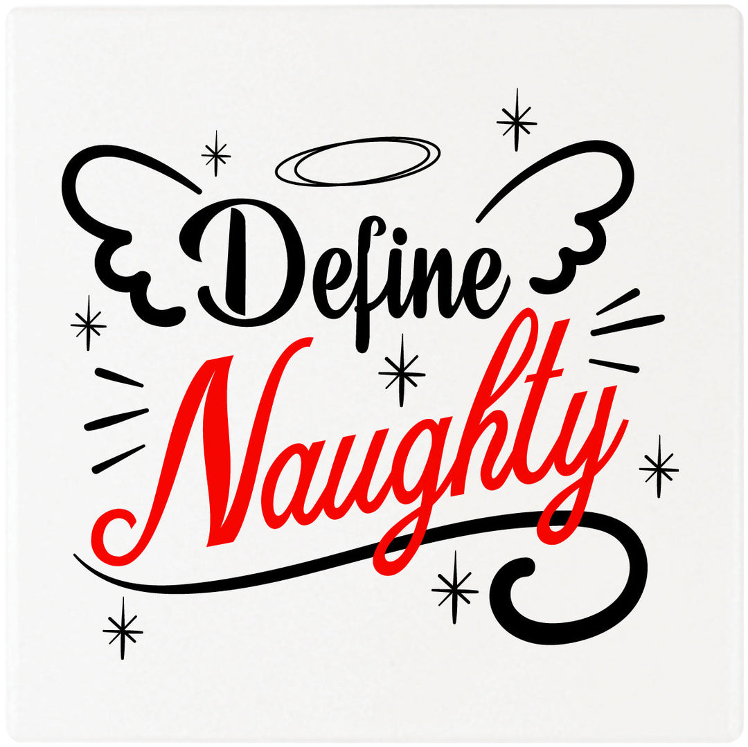 4" Square Cermaic Christmas Humor Coaster Set, Define Naughty, 2 Sets of 4, 8 Pieces