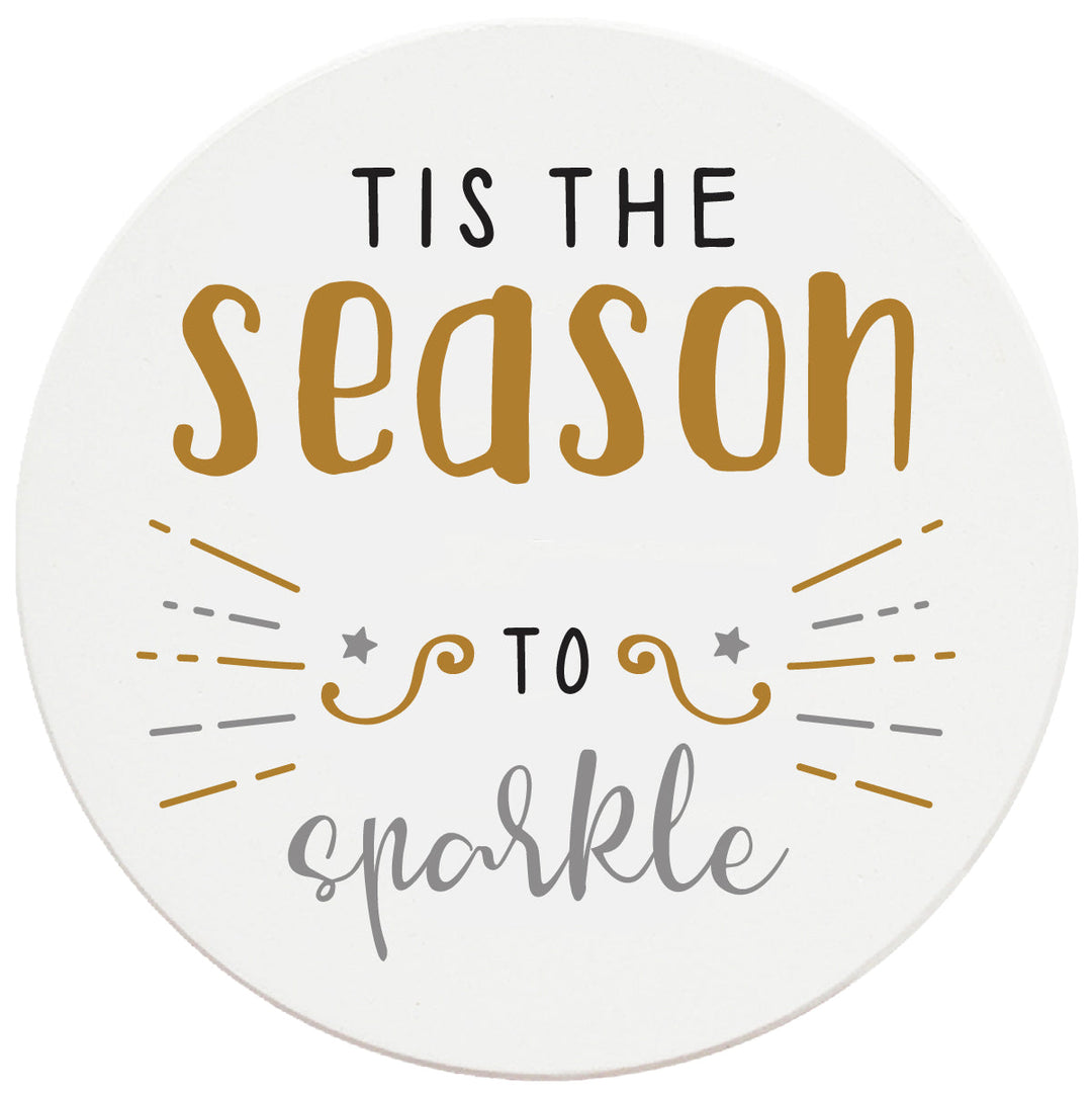 4 Inch Round Ceramic Coaster Set, Tis The Season To Sparkle, 2 Sets of 4, 8 Pieces