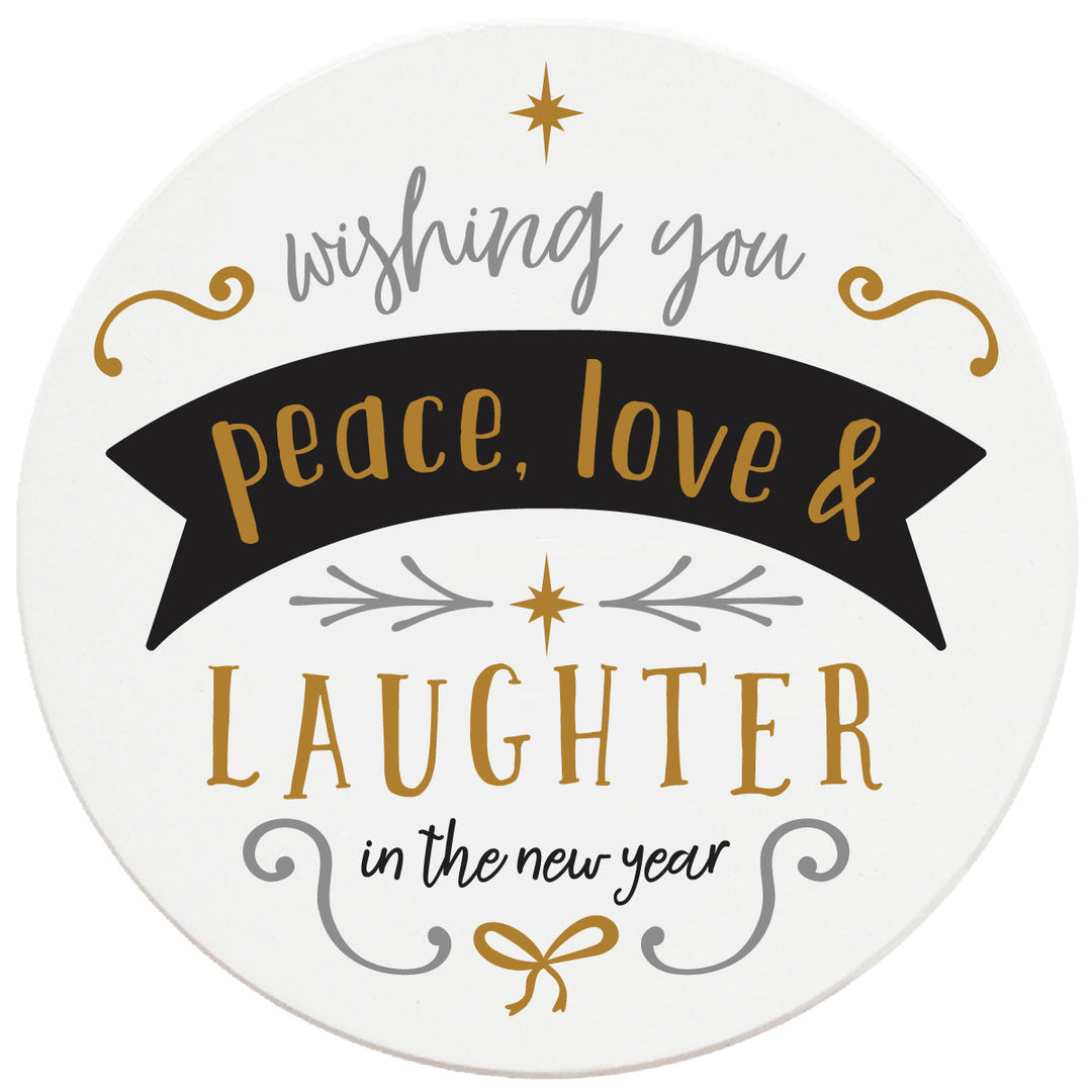 4 Inch Round Ceramic Coaster Set, Wishing You Peace, Love & Laughter, 2 Sets of 4, 8 Pieces