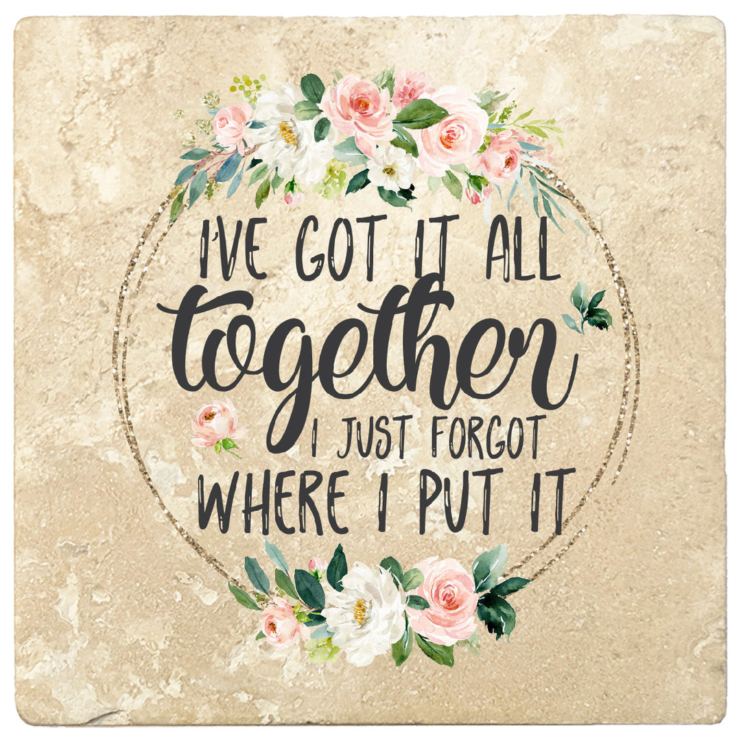 4 inch Square Travertine Gift for Moms Coasters I've Got It All Together, 2 Sets of 4, 8 Pieces