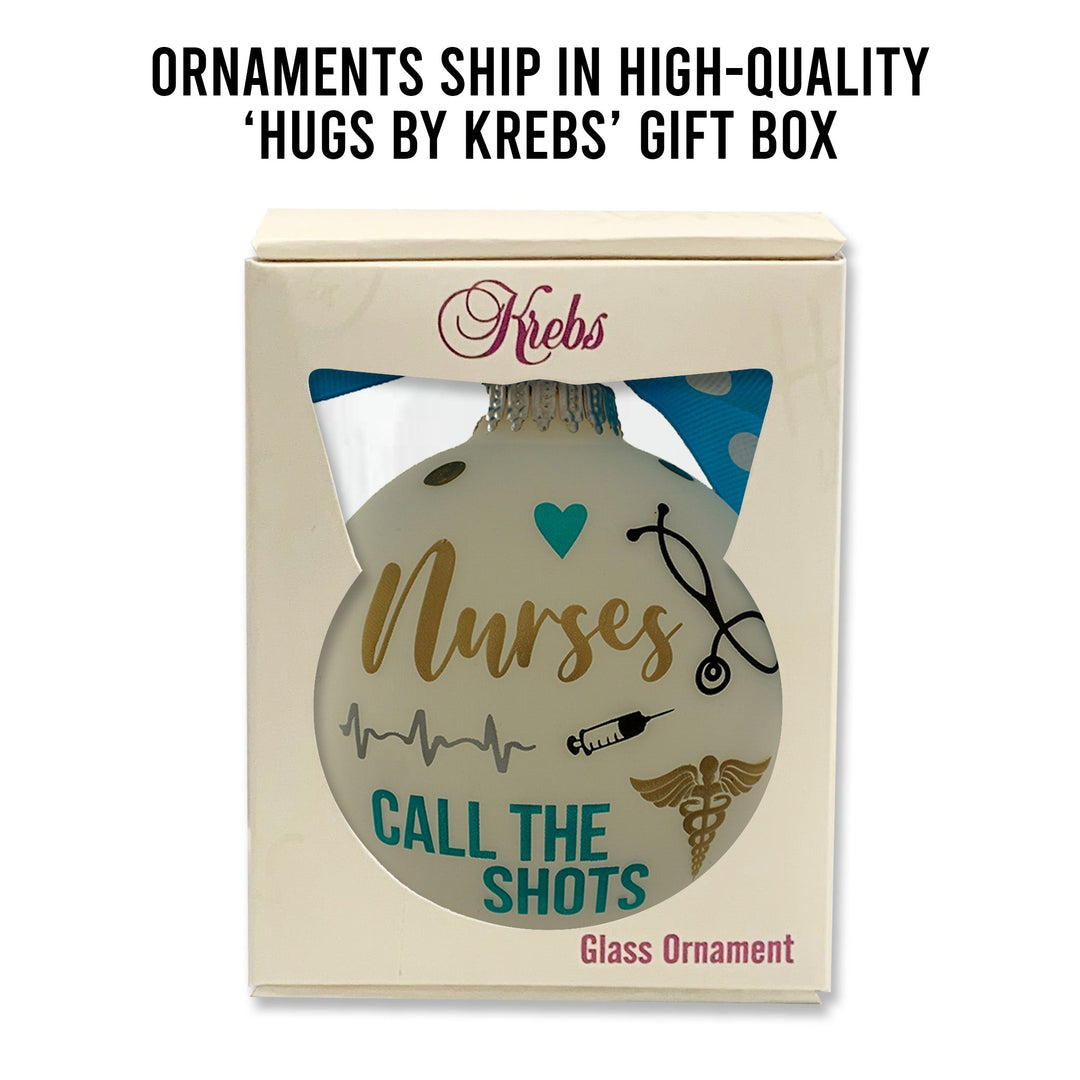 3 1/4" (80mm) Personalizable Hugs Specialty Gift Ornaments, Frost Glass Ball with Nurses Call The Shots