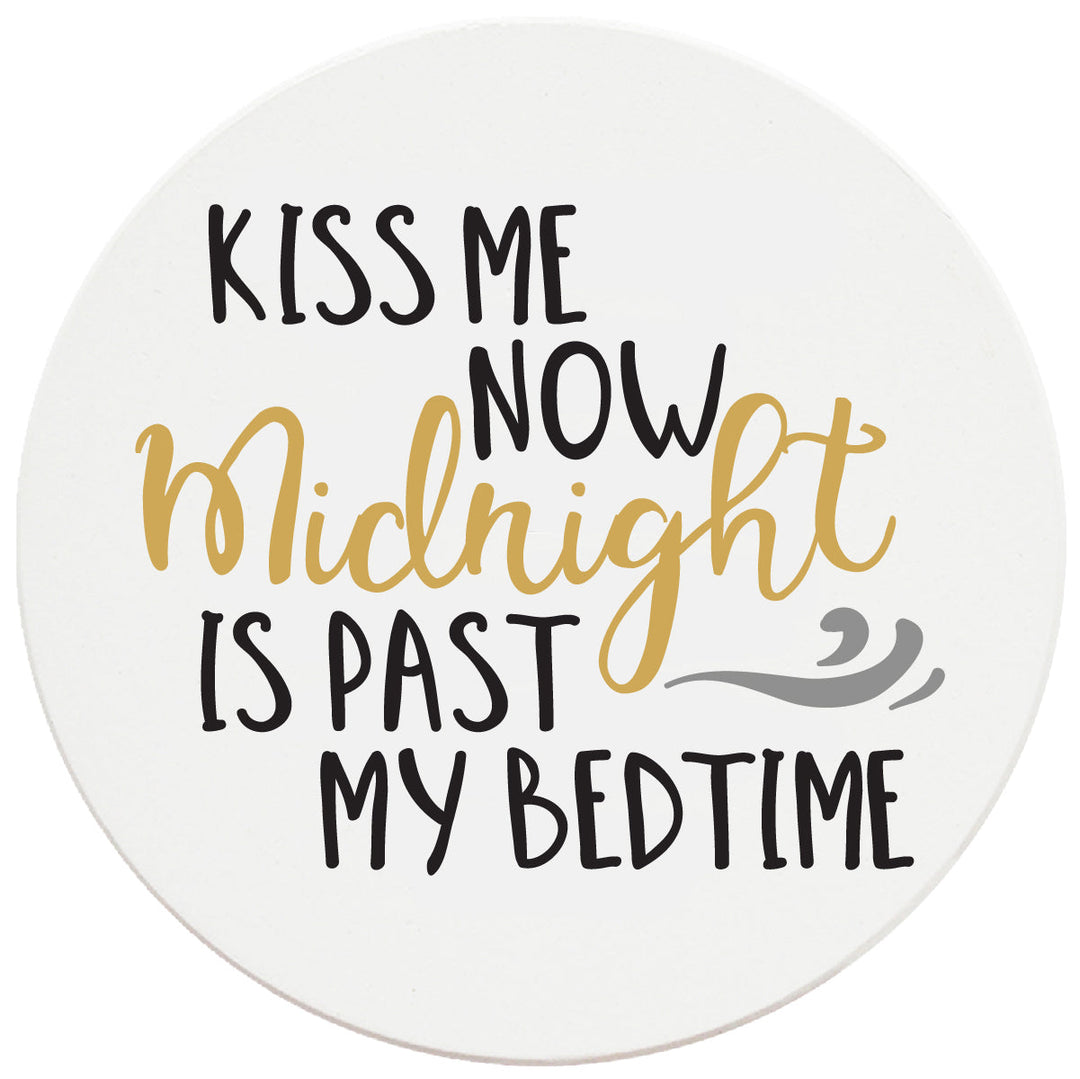 4 Inch Round Ceramic Coaster Set, Kiss Me Now, Midnight Is Past My Bedtime, 2 Sets of 4, 8 Pieces