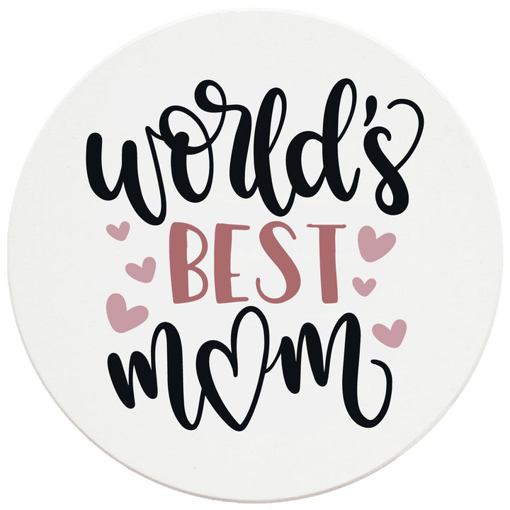 4" Round Ceramic Coasters - World's Best Mom, 4/Box, 2/Case, 8 Pieces