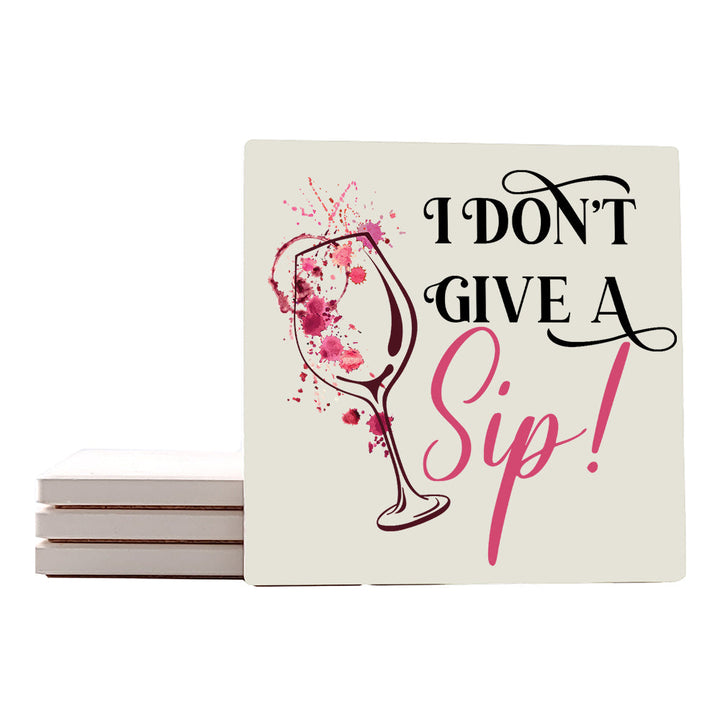 4" Square Ceramic Coaster Set Funny "I Love Wine" Collection - I Don't Give a Sip, 4/Box, 2/Case, 8 Pieces.