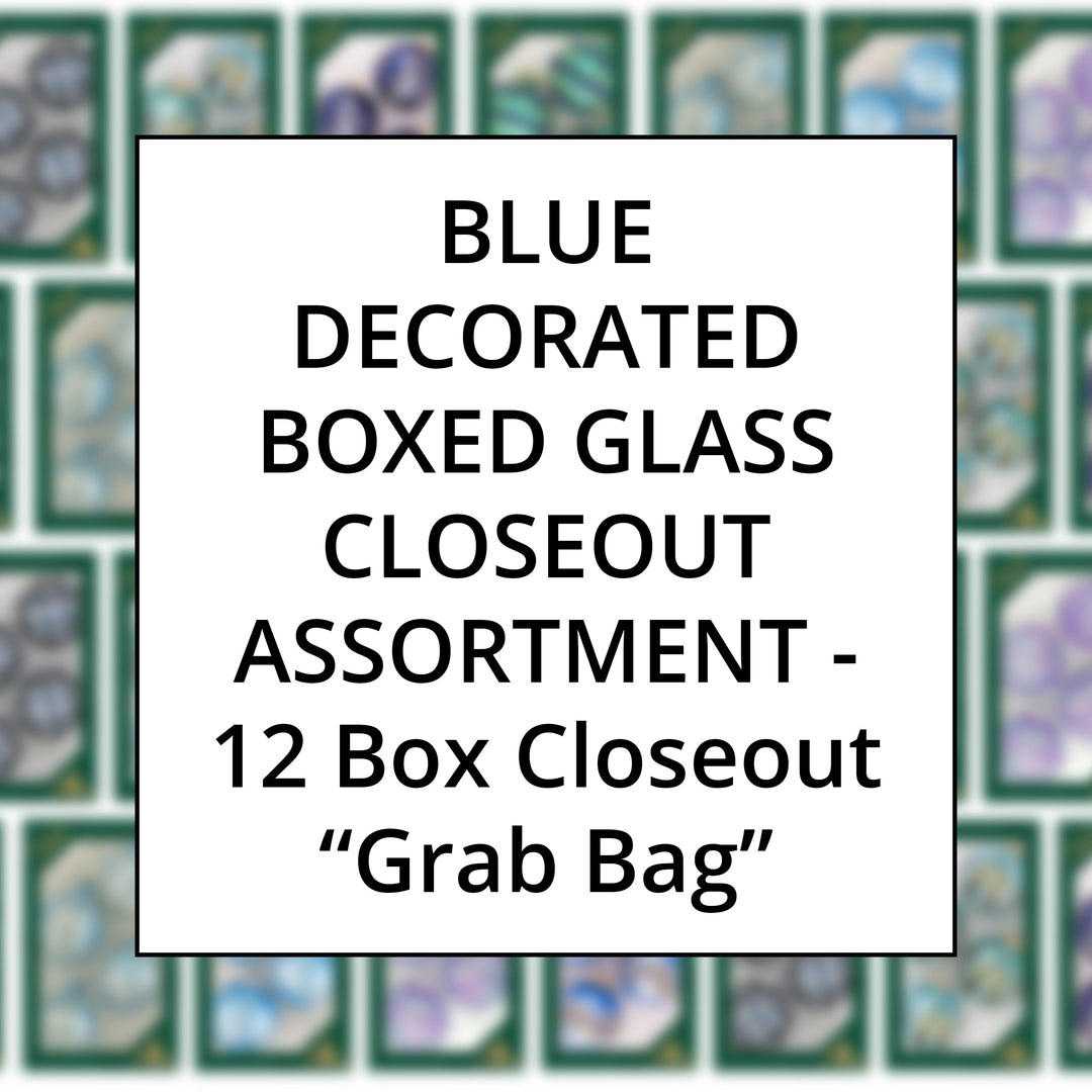 Blue Color Family Decorated Boxed Glass, Grab Bag Closeout Assortment, 12 Boxes