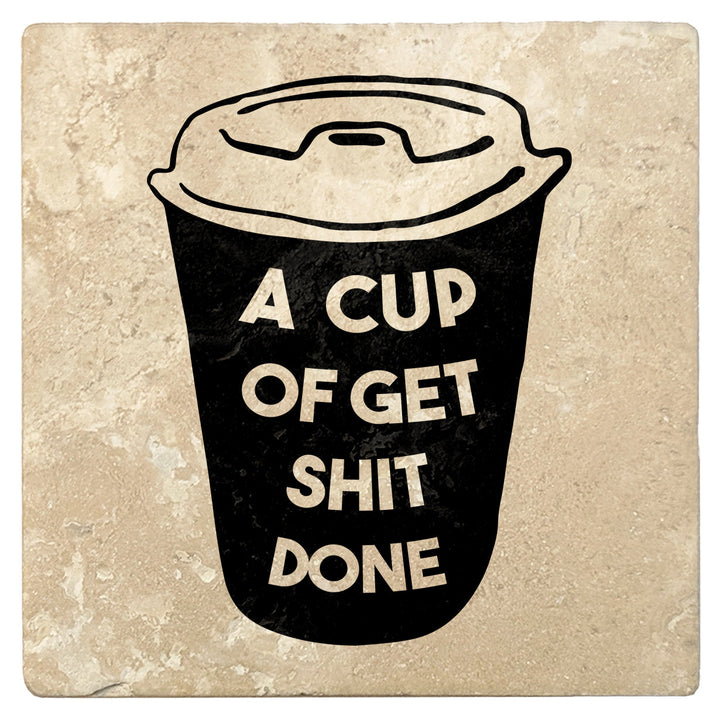 4" Absorbent Stone Coffee Gift Coasters, A Cup of Get S#!T Done, 2 Sets of 4, 8 Pieces