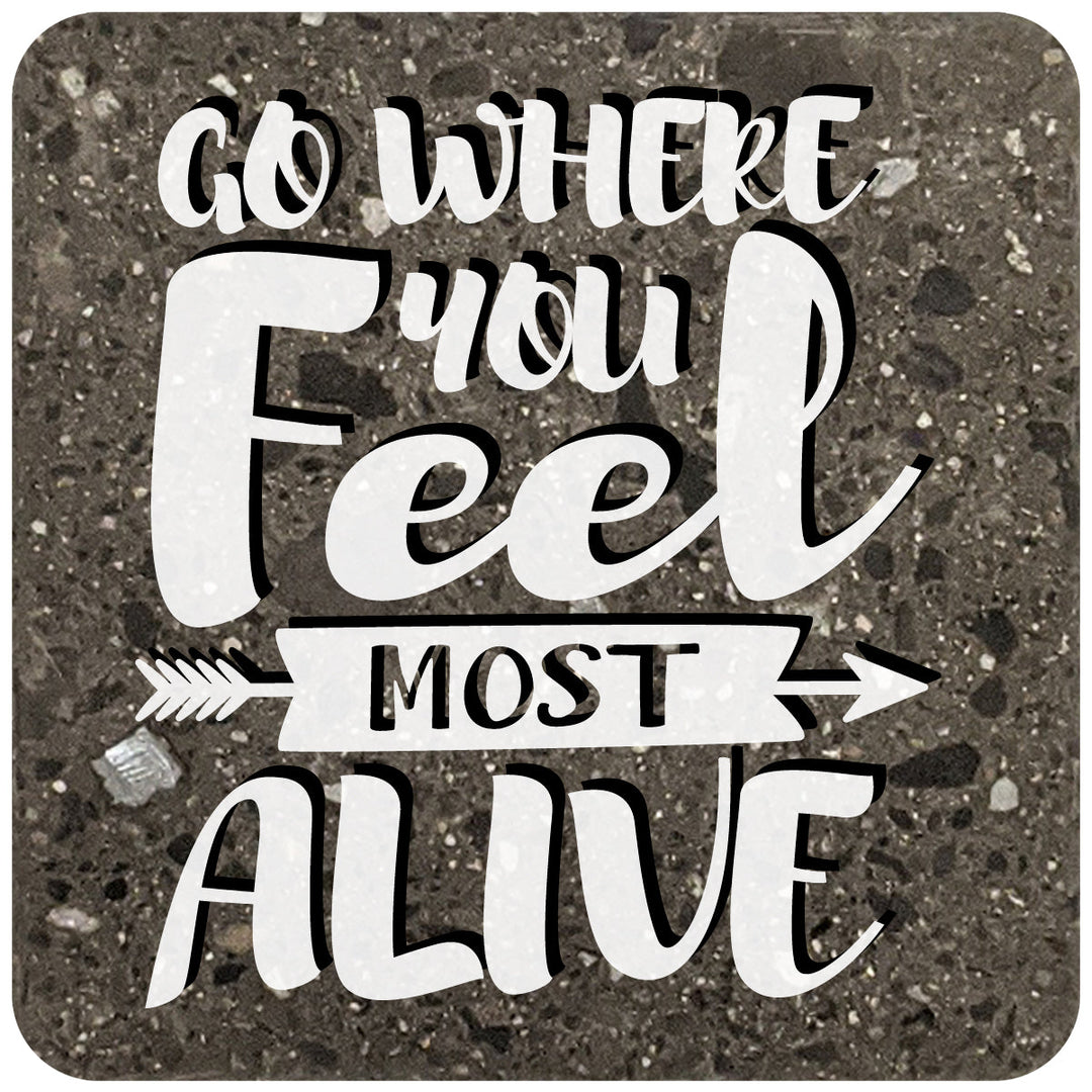 4" Square Black Stone Coaster - Go Where You Feel Most Alive, 2 Sets of 4, 8 Pieces