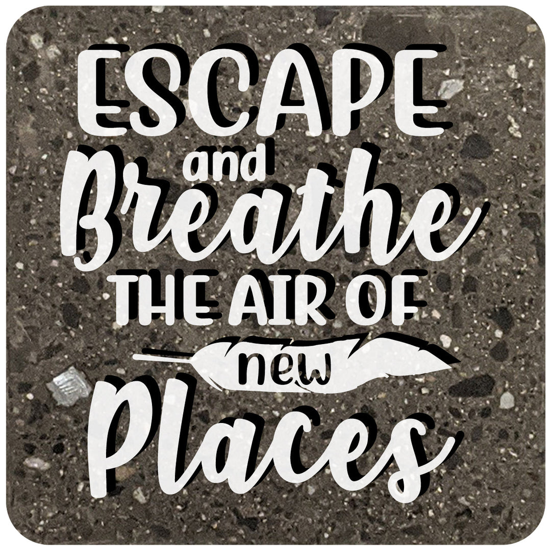 4" Square Black Stone Coaster - Escape And Breathe The Air Of New Places, 2 Sets of 4, 8 Pieces