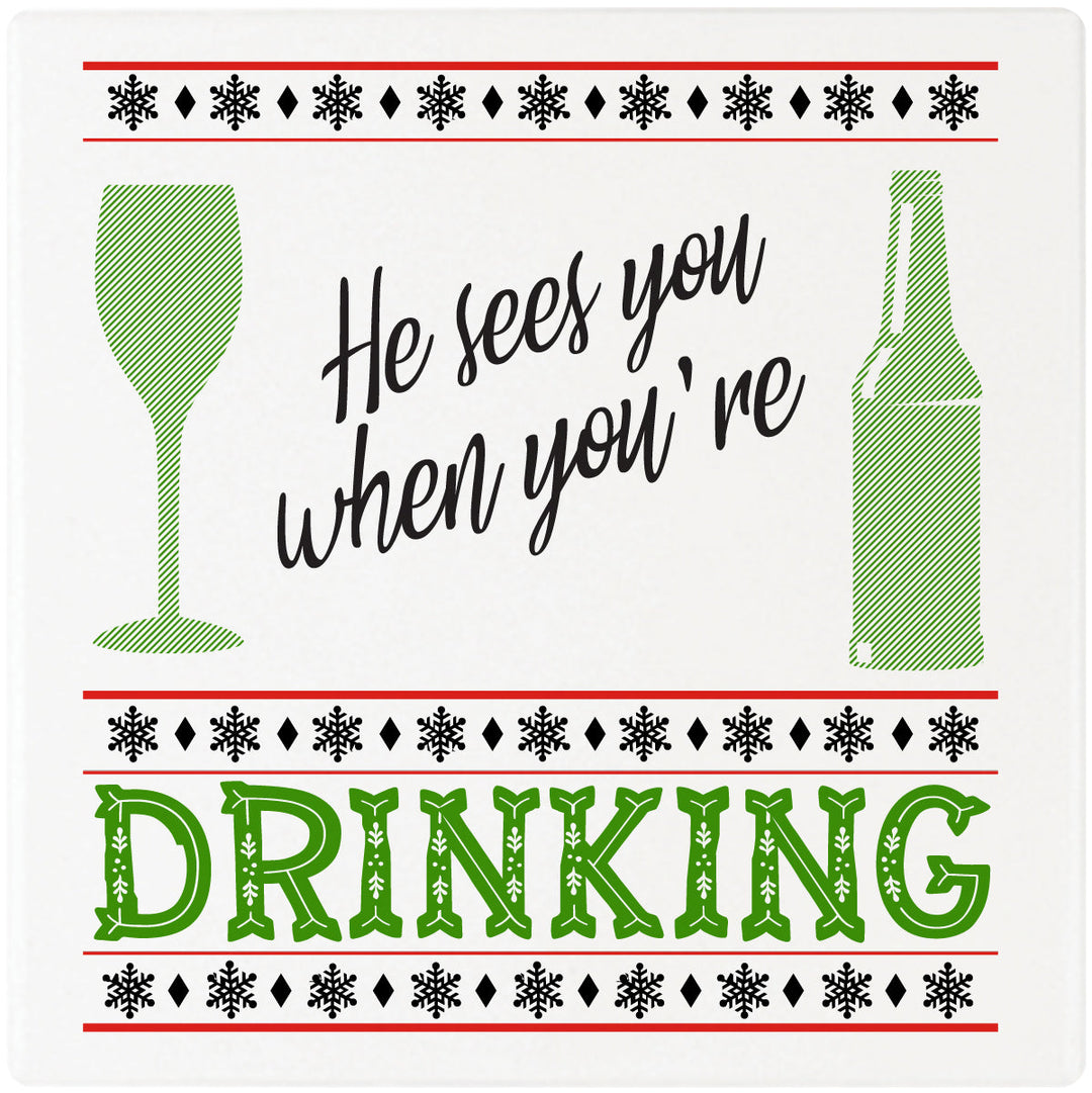 4" Square Cermaic Christmas Humor Coaster Set, He Sees You When You're Drinking, 2 Sets of 4, 8 Pieces