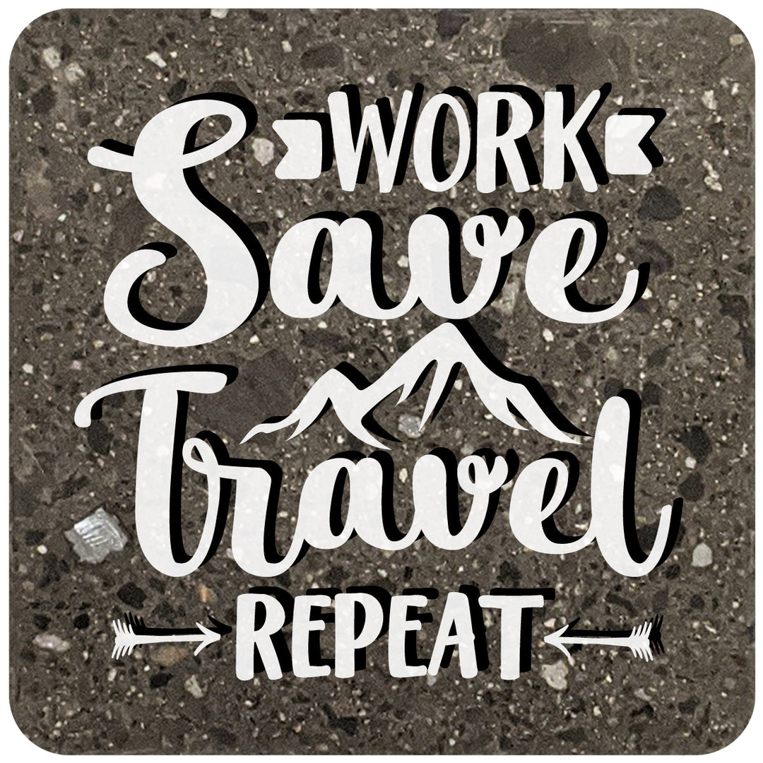 4" Square Black Stone Coaster - Work Save Travel Repeat, 2 Sets of 4, 8 Pieces