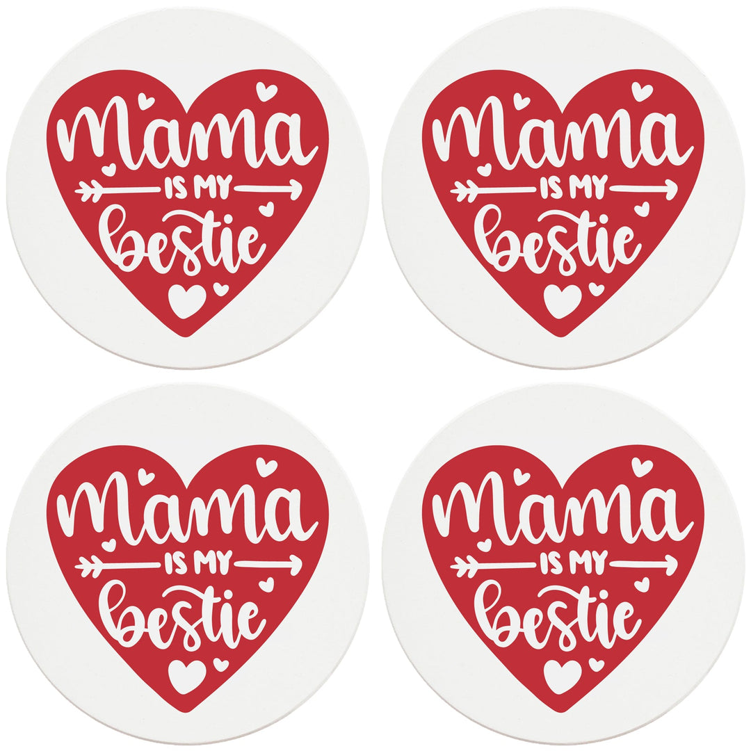 4" Round Ceramic Coasters - Mama  Is My Bestie Heart, 4/Box, 2/Case, 8 Pieces