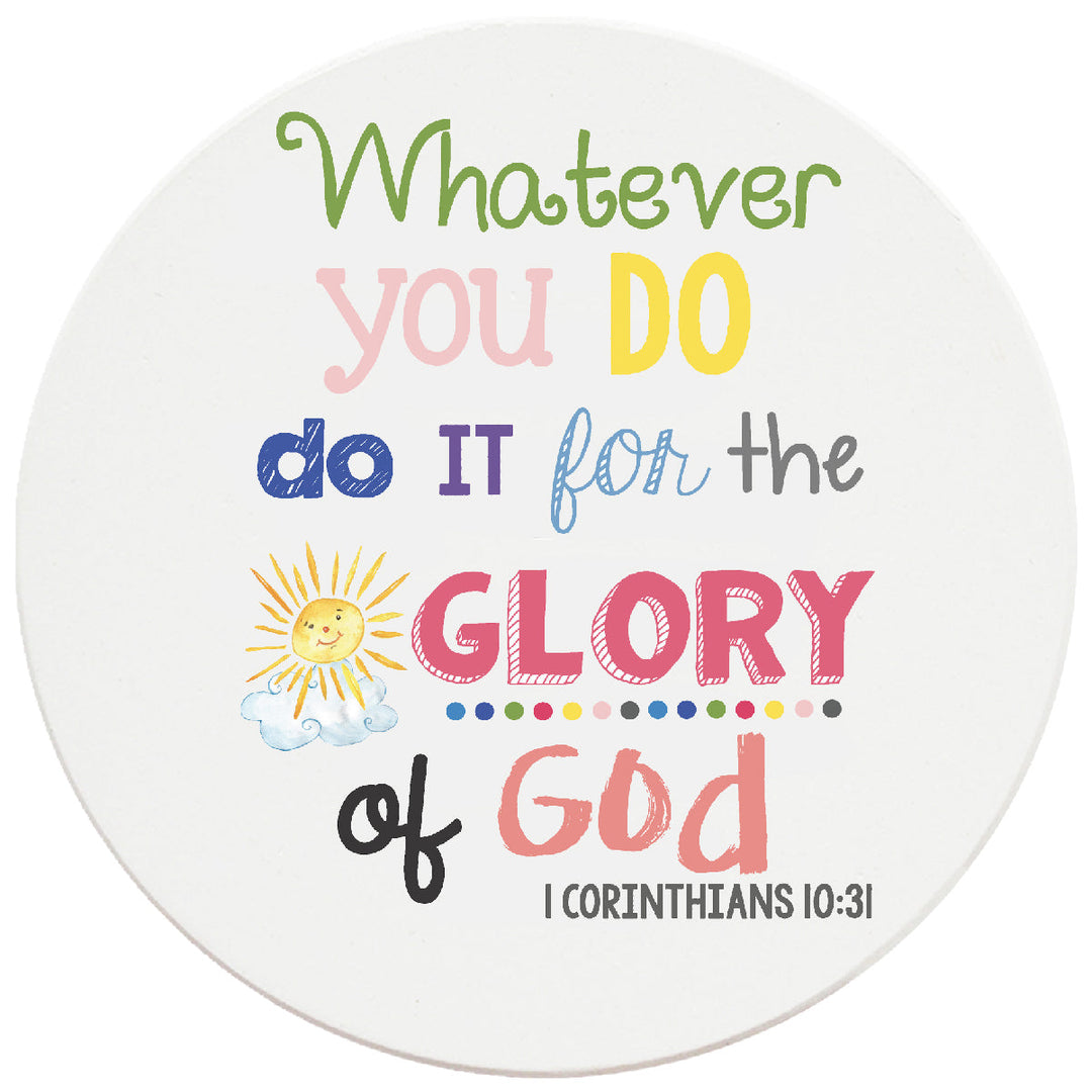 4 inch Round Religious Ceramic Coasters Whatever You Do, Do It For The Glory Of God, 2 Sets of 4, 8 Pieces