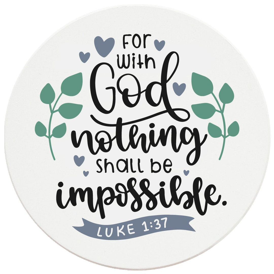 4" Round Ceramic Coasters - With God Nothing Is Impossible, 4/Box, 2/Case, 8 Pieces