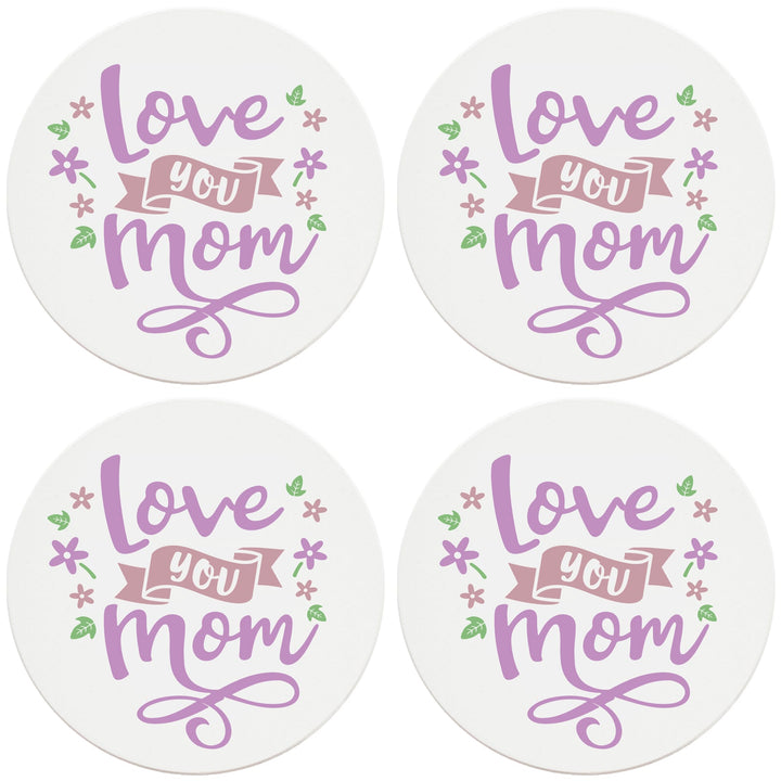 4" Round Ceramic Coasters - Love You Mom, 4/Box, 2/Case, 8 Pieces