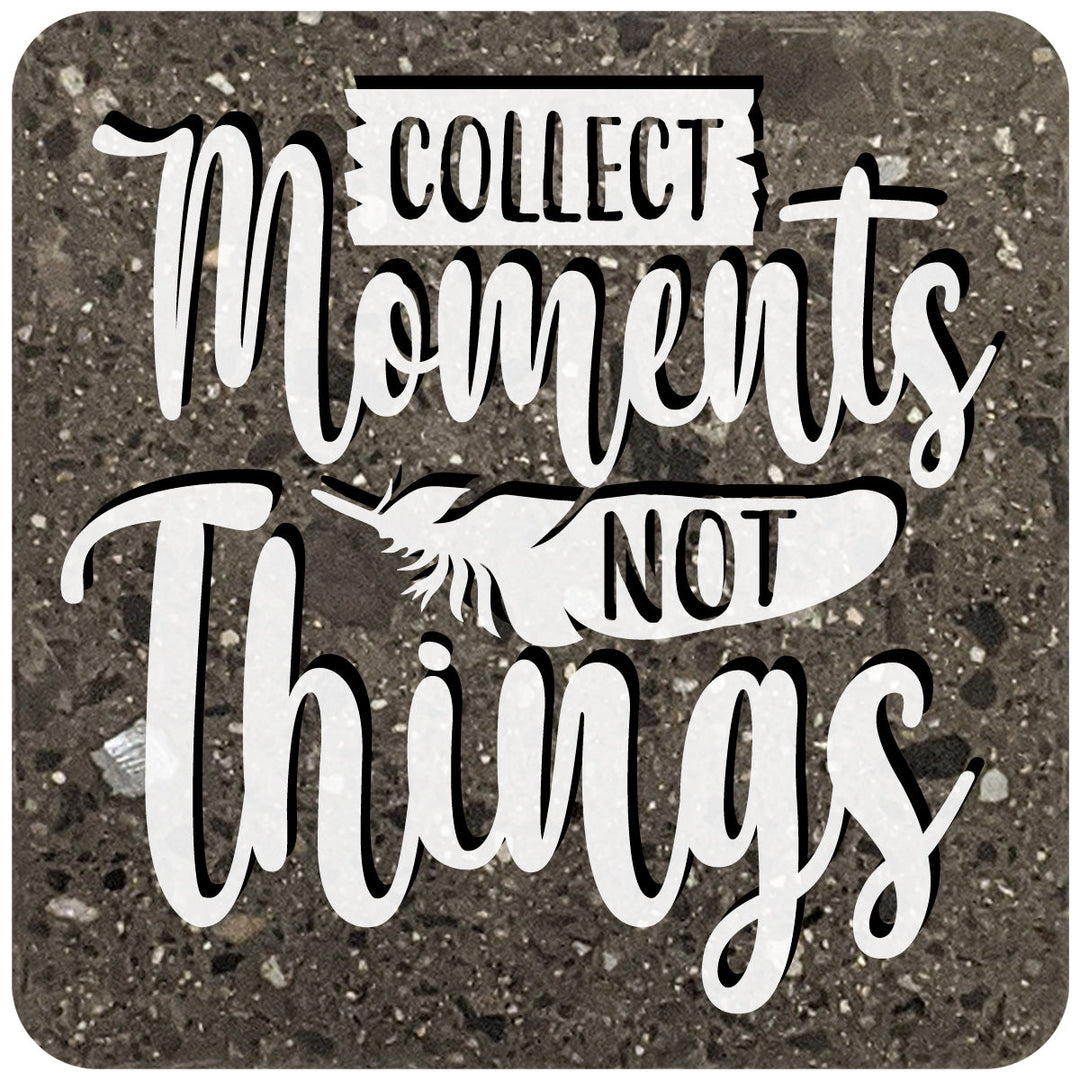 4" Square Black Stone Coaster - Collect Moments Not Things, 2 Sets of 4, 8 Pieces
