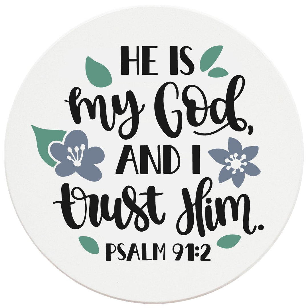 4" Round Ceramic Coasters - He Is My God And I Trust Him, 4/Box, 2/Case, 8 Pieces