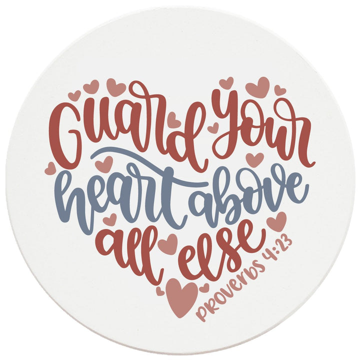 4" Round Ceramic Coasters - Guard Your Heart, 4/Box, 2/Case, 8 Pieces