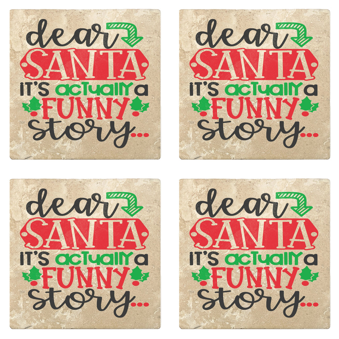 4" Absorbent Stone Christmas Drink Coasters, Dear Santa It's Actually A Funny Story, 2 Sets of 4, 8 Pieces