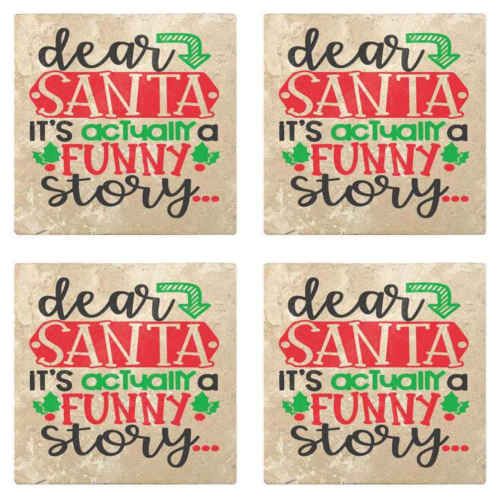 4" Absorbent Stone Christmas Drink Coasters, Dear Santa It's Actually A Funny Story, 2 Sets of 4, 8 Pieces